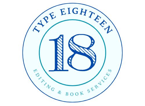 Type Eighteen Editing